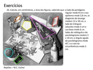 ExercíciosNa figura temos um quadrado inscrito e outro circunscrito a uma circunferência de raio 5 cm. Determine:a medida do lado do quadrado inscrito;