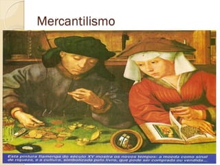 Mercantilismo 
 