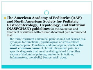 Recurrent abdominal pain in children | PPTX