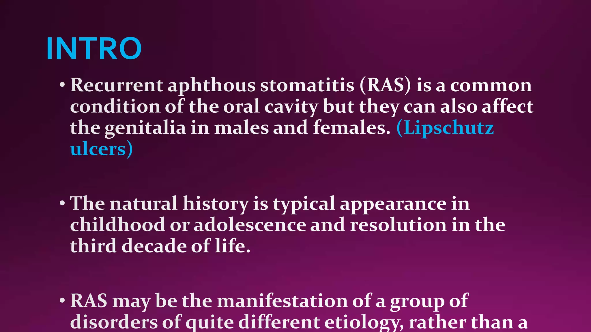 INTRO
(Lipschutz
ulcers)