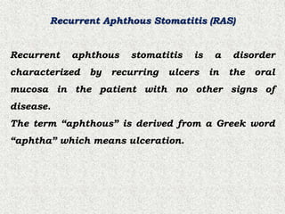 Major Ras Recurrent aphthous ulcers (RAS).pptx