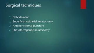 Ptk Procedure Recurrent corneal erosions and ptk | PPTX