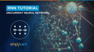 Recurrent Neural Network
 