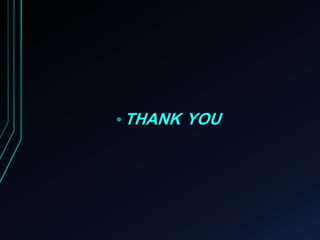 •THANK YOU 
