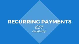 RECURRING PAYMENTS
 