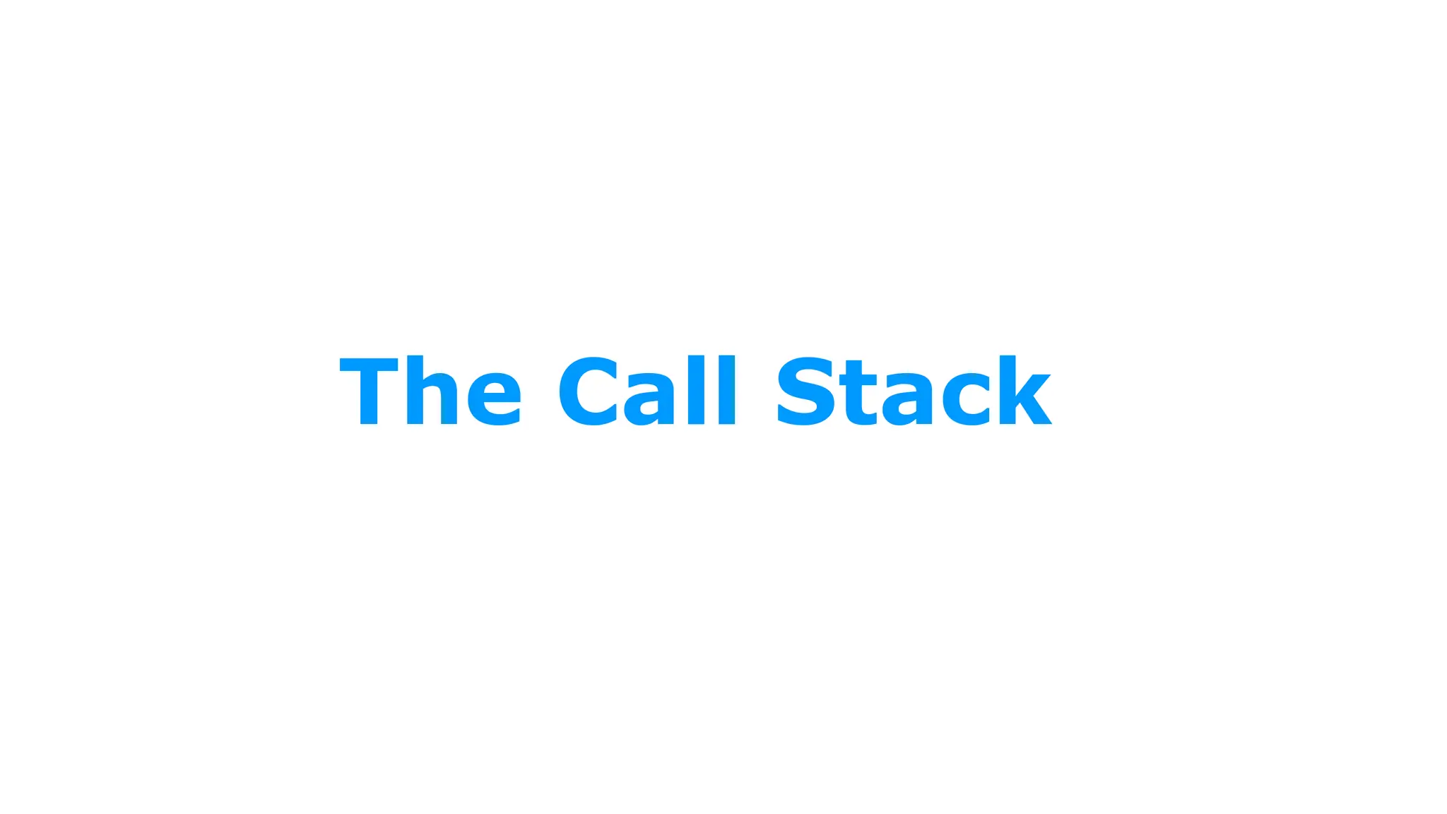 The Call Stack 