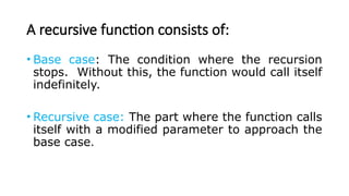 Recursion is used in programming languages to use a procedure multiple ...