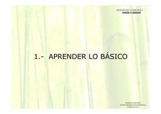 DISEÑO Y EDICION
JAVIER ERNESTO DIAZ MONTILLA
UNELLEZ-VPA
MANEJO DE LA BRUJULA
PASOS A SEGUIR
1.- APRENDER LO BÁSICO
 