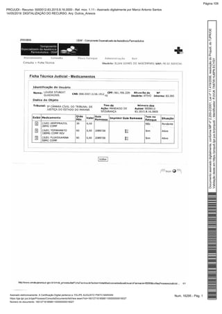 Num. 16295 - Pág. 1Assinado eletronicamente. A Certificação Digital pertence a: FELIPE AUGUSTO PINTO MARIANI
https://pje.tjpr.jus.br/pje/Processo/ConsultaDocumento/listView.seam?nd=16012716185881100000000016027
Número do documento: 16012716185881100000000016027
Documentoassinadodigitalmente,conformeMPnº2.200-2/2001,Leinº11.419/2006,resoluçãodoProjudi,doTJPR/OE
Validaçãodesteemhttps://projudi.tjpr.jus.br/projudi/-Identificador:PJVUK7A87WHJ6PNECYSY
PROJUDI - Recurso: 5000012-83.2015.8.16.0000 - Ref. mov. 1.11 - Assinado digitalmente por Marco Antonio Santos
14/05/2019: DIGITALIZAÇÃO DO RECURSO. Arq: Outros_Anexos
Página 109
 