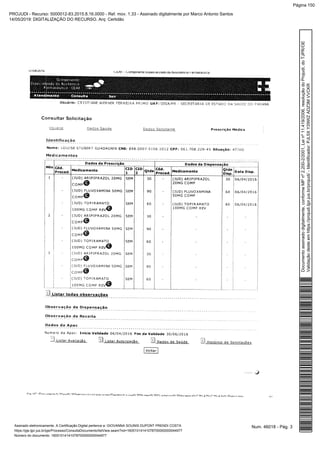 Num. 46018 - Pág. 3Assinado eletronicamente. A Certificação Digital pertence a: GIOVANNA SOUNIS DUPONT PRENDI COSTA
https://pje.tjpr.jus.br/pje/Processo/ConsultaDocumento/listView.seam?nd=16051014141078700000000044977
Número do documento: 16051014141078700000000044977
Documentoassinadodigitalmente,conformeMPnº2.200-2/2001,Leinº11.419/2006,resoluçãodoProjudi,doTJPR/OE
Validaçãodesteemhttps://projudi.tjpr.jus.br/projudi/-Identificador:PJL5XY29WZADZ3MVVCKR
PROJUDI - Recurso: 5000012-83.2015.8.16.0000 - Ref. mov. 1.33 - Assinado digitalmente por Marco Antonio Santos
14/05/2019: DIGITALIZAÇÃO DO RECURSO. Arq: Certidão
Página 150
 