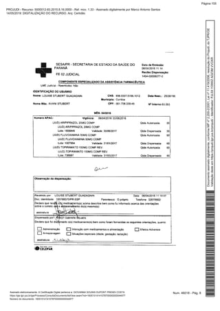 Num. 46018 - Pág. 8Assinado eletronicamente. A Certificação Digital pertence a: GIOVANNA SOUNIS DUPONT PRENDI COSTA
https://pje.tjpr.jus.br/pje/Processo/ConsultaDocumento/listView.seam?nd=16051014141078700000000044977
Número do documento: 16051014141078700000000044977
Documentoassinadodigitalmente,conformeMPnº2.200-2/2001,Leinº11.419/2006,resoluçãodoProjudi,doTJPR/OE
Validaçãodesteemhttps://projudi.tjpr.jus.br/projudi/-Identificador:PJL5XY29WZADZ3MVVCKR
PROJUDI - Recurso: 5000012-83.2015.8.16.0000 - Ref. mov. 1.33 - Assinado digitalmente por Marco Antonio Santos
14/05/2019: DIGITALIZAÇÃO DO RECURSO. Arq: Certidão
Página 155
 
