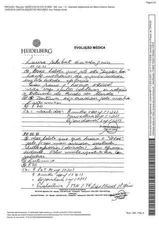 Num. 306 - Pág. 6Assinado eletronicamente. A Certificação Digital pertence a: FELIPE AUGUSTO PINTO MARIANI
https://pje.tjpr.jus.br/pje/Processo/ConsultaDocumento/listView.seam?nd=15101617222748200000000000303
Número do documento: 15101617222748200000000000303
Documentoassinadodigitalmente,conformeMPnº2.200-2/2001,Leinº11.419/2006,resoluçãodoProjudi,doTJPR/OE
Validaçãodesteemhttps://projudi.tjpr.jus.br/projudi/-Identificador:PJ8KRTHDX7W5A4AYH6TK
PROJUDI - Recurso: 5000012-83.2015.8.16.0000 - Ref. mov. 1.2 - Assinado digitalmente por Marco Antonio Santos
14/05/2019: DIGITALIZAÇÃO DO RECURSO. Arq: Petição Inicial
Página 43
 
