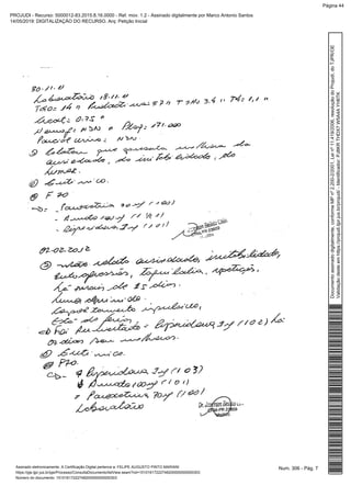 Num. 306 - Pág. 7Assinado eletronicamente. A Certificação Digital pertence a: FELIPE AUGUSTO PINTO MARIANI
https://pje.tjpr.jus.br/pje/Processo/ConsultaDocumento/listView.seam?nd=15101617222748200000000000303
Número do documento: 15101617222748200000000000303
Documentoassinadodigitalmente,conformeMPnº2.200-2/2001,Leinº11.419/2006,resoluçãodoProjudi,doTJPR/OE
Validaçãodesteemhttps://projudi.tjpr.jus.br/projudi/-Identificador:PJ8KRTHDX7W5A4AYH6TK
PROJUDI - Recurso: 5000012-83.2015.8.16.0000 - Ref. mov. 1.2 - Assinado digitalmente por Marco Antonio Santos
14/05/2019: DIGITALIZAÇÃO DO RECURSO. Arq: Petição Inicial
Página 44
 