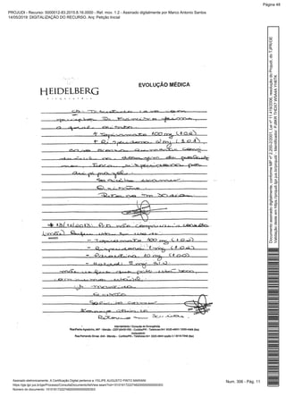 Num. 306 - Pág. 11Assinado eletronicamente. A Certificação Digital pertence a: FELIPE AUGUSTO PINTO MARIANI
https://pje.tjpr.jus.br/pje/Processo/ConsultaDocumento/listView.seam?nd=15101617222748200000000000303
Número do documento: 15101617222748200000000000303
Documentoassinadodigitalmente,conformeMPnº2.200-2/2001,Leinº11.419/2006,resoluçãodoProjudi,doTJPR/OE
Validaçãodesteemhttps://projudi.tjpr.jus.br/projudi/-Identificador:PJ8KRTHDX7W5A4AYH6TK
PROJUDI - Recurso: 5000012-83.2015.8.16.0000 - Ref. mov. 1.2 - Assinado digitalmente por Marco Antonio Santos
14/05/2019: DIGITALIZAÇÃO DO RECURSO. Arq: Petição Inicial
Página 48
 