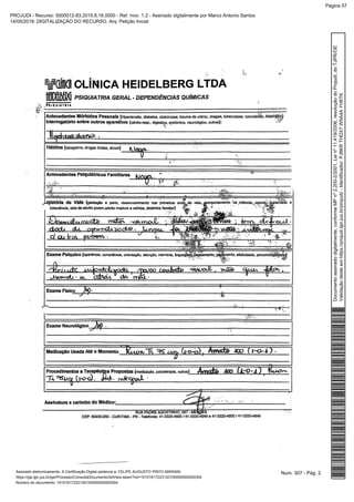 Num. 307 - Pág. 2Assinado eletronicamente. A Certificação Digital pertence a: FELIPE AUGUSTO PINTO MARIANI
https://pje.tjpr.jus.br/pje/Processo/ConsultaDocumento/listView.seam?nd=15101617223120100000000000304
Número do documento: 15101617223120100000000000304
Documentoassinadodigitalmente,conformeMPnº2.200-2/2001,Leinº11.419/2006,resoluçãodoProjudi,doTJPR/OE
Validaçãodesteemhttps://projudi.tjpr.jus.br/projudi/-Identificador:PJ8KRTHDX7W5A4AYH6TK
PROJUDI - Recurso: 5000012-83.2015.8.16.0000 - Ref. mov. 1.2 - Assinado digitalmente por Marco Antonio Santos
14/05/2019: DIGITALIZAÇÃO DO RECURSO. Arq: Petição Inicial
Página 57
 