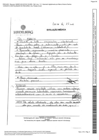 Num. 314 - Pág. 4Assinado eletronicamente. A Certificação Digital pertence a: FELIPE AUGUSTO PINTO MARIANI
https://pje.tjpr.jus.br/pje/Processo/ConsultaDocumento/listView.seam?nd=15101617240716500000000000311
Número do documento: 15101617240716500000000000311
Documentoassinadodigitalmente,conformeMPnº2.200-2/2001,Leinº11.419/2006,resoluçãodoProjudi,doTJPR/OE
Validaçãodesteemhttps://projudi.tjpr.jus.br/projudi/-Identificador:PJ8KRTHDX7W5A4AYH6TK
PROJUDI - Recurso: 5000012-83.2015.8.16.0000 - Ref. mov. 1.2 - Assinado digitalmente por Marco Antonio Santos
14/05/2019: DIGITALIZAÇÃO DO RECURSO. Arq: Petição Inicial
Página 64
 