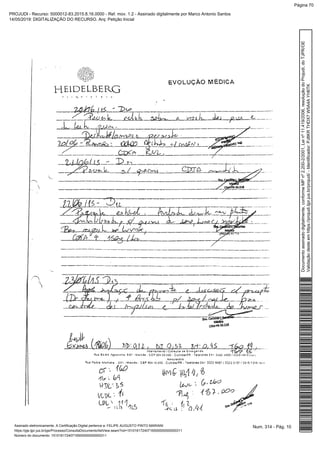 Num. 314 - Pág. 10Assinado eletronicamente. A Certificação Digital pertence a: FELIPE AUGUSTO PINTO MARIANI
https://pje.tjpr.jus.br/pje/Processo/ConsultaDocumento/listView.seam?nd=15101617240716500000000000311
Número do documento: 15101617240716500000000000311
Documentoassinadodigitalmente,conformeMPnº2.200-2/2001,Leinº11.419/2006,resoluçãodoProjudi,doTJPR/OE
Validaçãodesteemhttps://projudi.tjpr.jus.br/projudi/-Identificador:PJ8KRTHDX7W5A4AYH6TK
PROJUDI - Recurso: 5000012-83.2015.8.16.0000 - Ref. mov. 1.2 - Assinado digitalmente por Marco Antonio Santos
14/05/2019: DIGITALIZAÇÃO DO RECURSO. Arq: Petição Inicial
Página 70
 