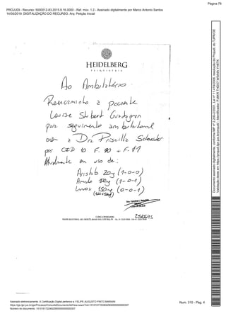 Num. 310 - Pág. 4Assinado eletronicamente. A Certificação Digital pertence a: FELIPE AUGUSTO PINTO MARIANI
https://pje.tjpr.jus.br/pje/Processo/ConsultaDocumento/listView.seam?nd=15101617224622900000000000307
Número do documento: 15101617224622900000000000307
Documentoassinadodigitalmente,conformeMPnº2.200-2/2001,Leinº11.419/2006,resoluçãodoProjudi,doTJPR/OE
Validaçãodesteemhttps://projudi.tjpr.jus.br/projudi/-Identificador:PJ8KRTHDX7W5A4AYH6TK
PROJUDI - Recurso: 5000012-83.2015.8.16.0000 - Ref. mov. 1.2 - Assinado digitalmente por Marco Antonio Santos
14/05/2019: DIGITALIZAÇÃO DO RECURSO. Arq: Petição Inicial
Página 79
 