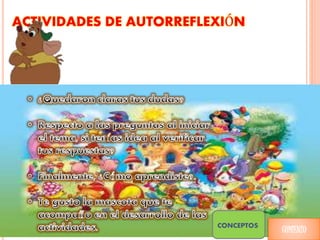 ACTIVIDADES DE AUTORREFLEXIÓN
COMIENZO
CONCEPTOS
 