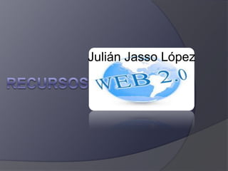 Julián Jasso López
 