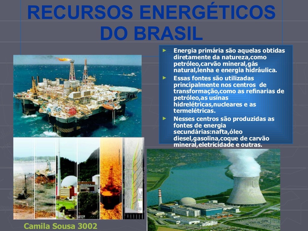 Sobre Os Recursos Energéticos Disponíveis No Brasil Podemos Afirmar Que