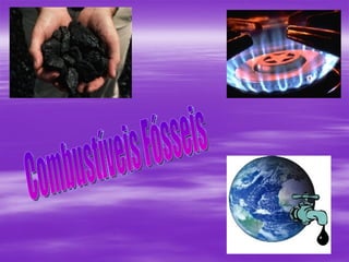 Combustíveis Fósseis 