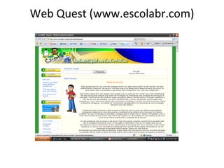 Web Quest (www.escolabr.com) 