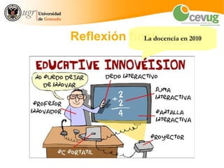 Reflexión finaldocencia en 2010
             La
 