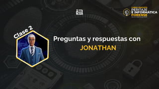 Preguntas y respuestas con
JONATHAN
 