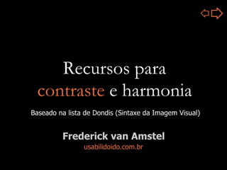 Recursos para contraste e harmonia