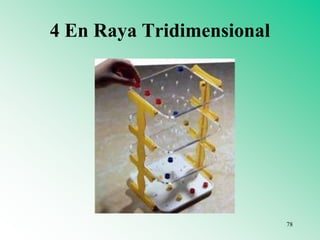 4 En Raya Tridimensional
78
 