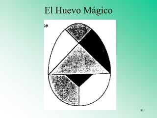 El Huevo Mágico
81
 