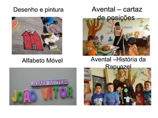 Desenho e pintura Alfabeto Móvel Avental – cartaz de posições  Avental –História da Rapunzel 