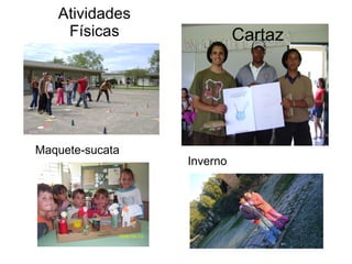 Atividades Físicas Cartaz Maquete-sucata Inverno 