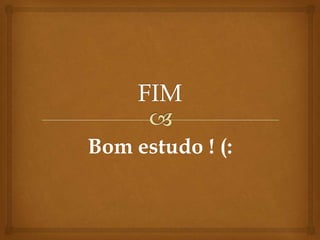 Bom estudo ! (:

 