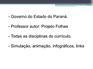 Ensino fundamental I e II, ensino médio, ensino superior.Português, inglês, espanhol, francês, italiano, alemão, catalão, galego, japonês.Busca por mais de 20 países.12.759 objetos publicados.