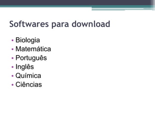 Ludotecahttp://www.ludoteca.if.usp.br/index.phpInstituto de Física da USP.Recomendado para sériesfinais do EnsinoFundamentla II e EnsinoMédio.Simulações, atividades e experimentos.
