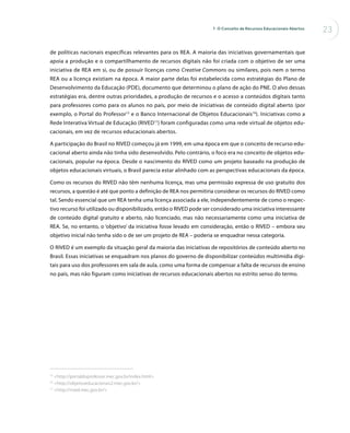 2 O Cenário Educacional Brasileiro e os REA – Perspectivas e Desafios

2.2 O Plano Nacional da Educação (PNE) e o Plano de...