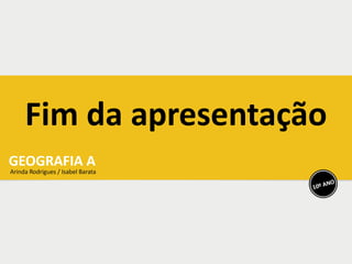 Fim da apresentação
 