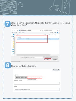 23
Ubique el archivo a cargar con el Explorador de archivos, seleccione el archivo
y haga clic en "Abrir"
.
Haga clic en "Subir este archivo"
 