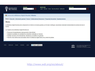 http://www.wdl.org/es/about/
 