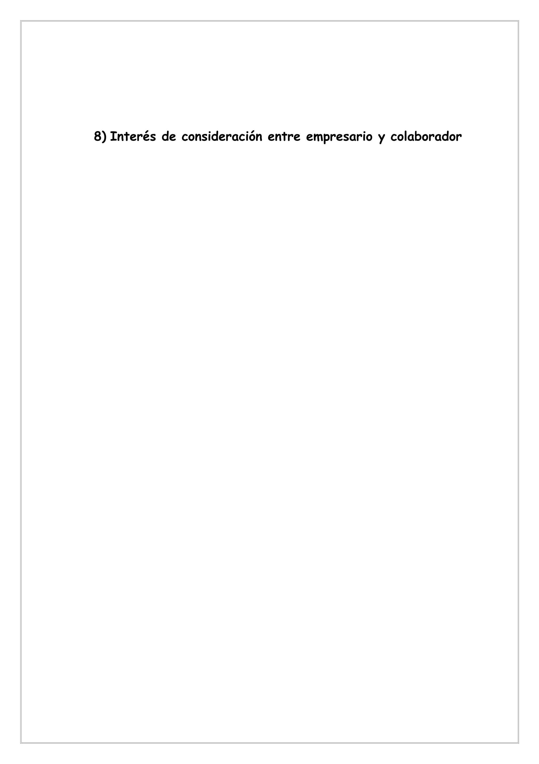 8) Interés de consideración entre empresario y colaborador
 