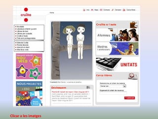 Clicar a les imatges
 