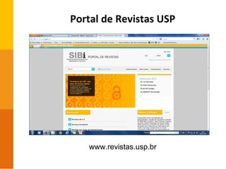 Portal de Revistas USP
www.revistas.usp.br
 