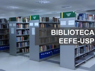 BIBLIOTECA
EEFE-USP
 