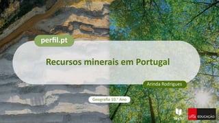 Recursos minerais em Portugal
 