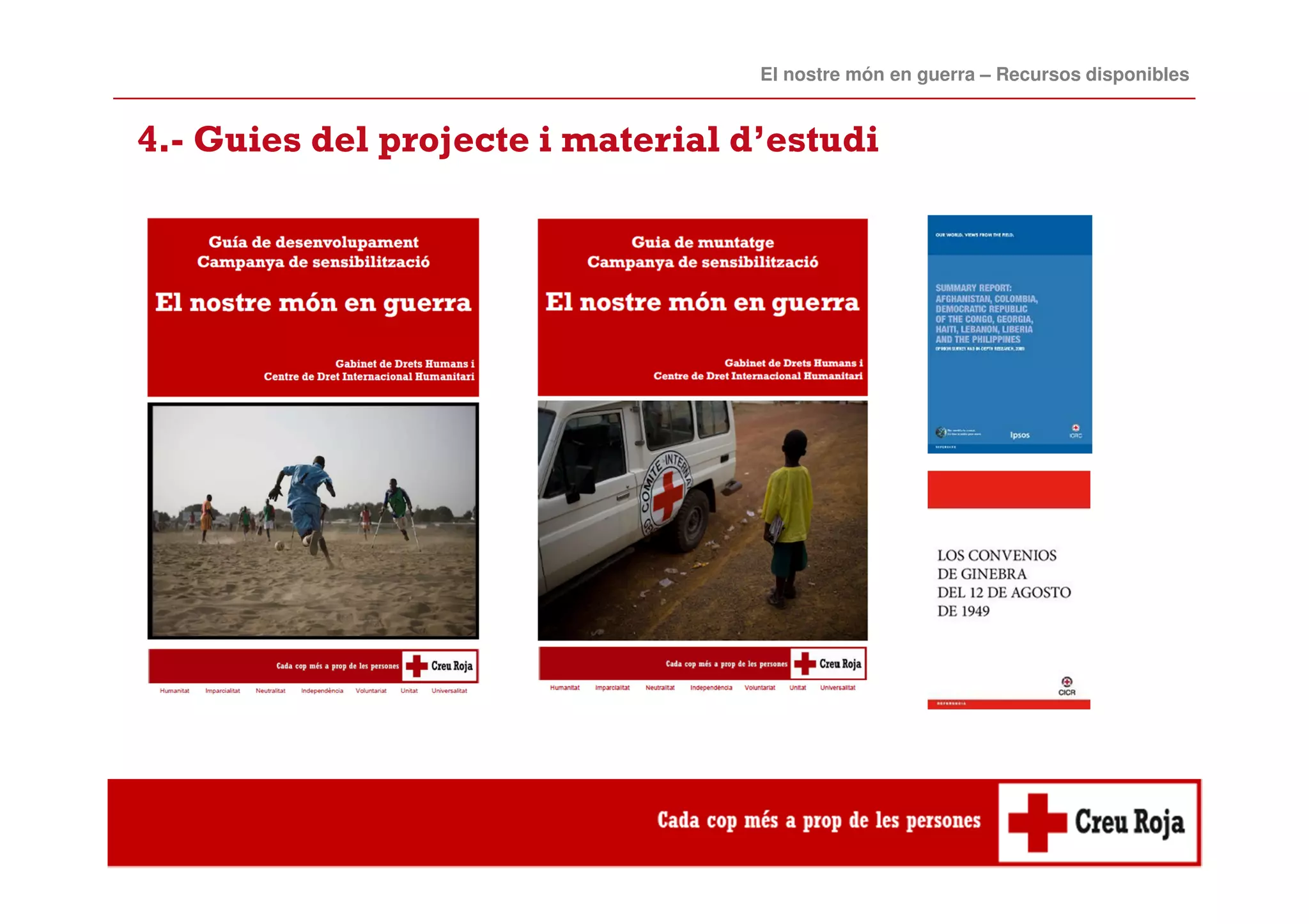 El nostre món en guerra – Recursos disponibles 
4.- Guies del projecte i material d’estudi 
 