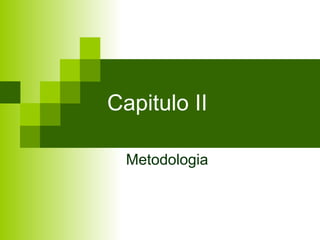 Capitulo II Metodologia 