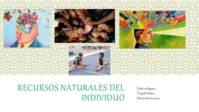 Recursos naturales del individuo (1)