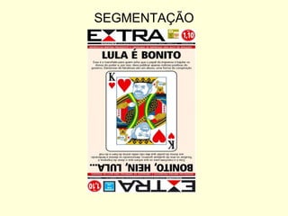 SEGMENTAÇÃO

 